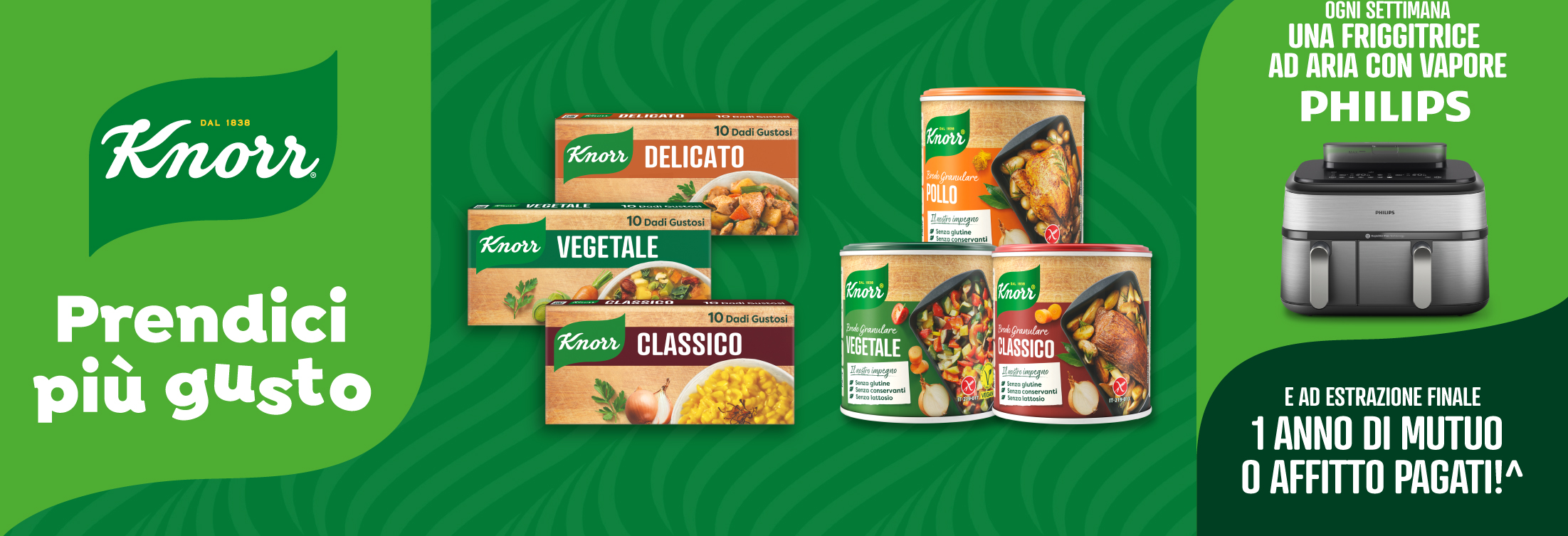 Immagine desktop col titolo della meccanica Concorso Prendici più gusto: Con l'acquisto di 3 prodotti Knorr,Pfanni e Asia-fusione a scelta prova a vincere ogni settimana una friggitrice ad aria e in estrazione finale un voucher per il tuo mutuo o affitto
